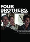 Four Brothers. Or Three. Wait Three. (2013).jpg